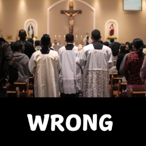 catholics are wrong